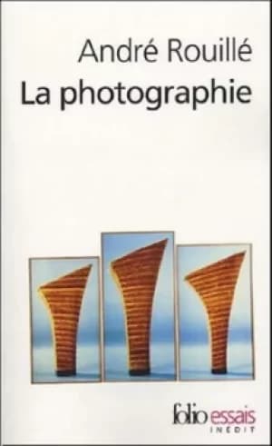 La photographie by Andr Rouill