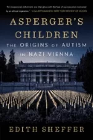 aspergers children the origins of autism in nazi vienna