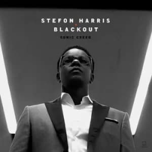Sonic Creed by Stefon Harris and Blackout CD Album