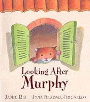 Looking After Murphy by Jamie Rix Hardback