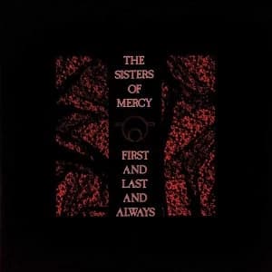 Sisters Of Mercy - First And Last And Always Vinyl