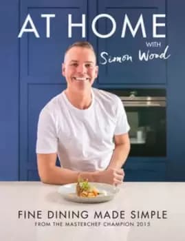 At home with Simon Wood by Simon Wood