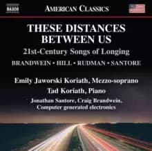 These Distances Between Us: 21st-century Songs of Longing