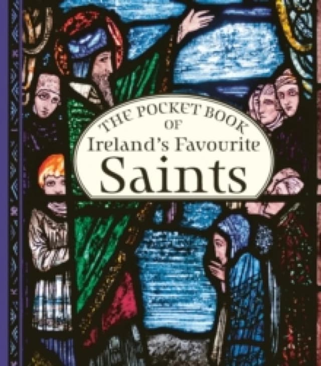 The Pocket Book of Ireland's Favourite Saints Hardback