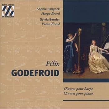 Godefroid - Works for Piano, Works for Harp (Bernier, Hallynck) CD