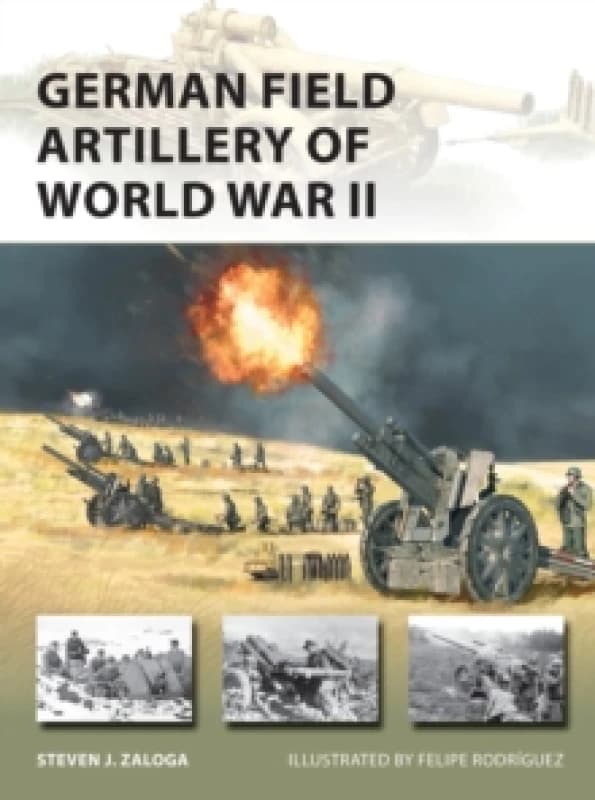 German Field Artillery of World War II Paperback / softback