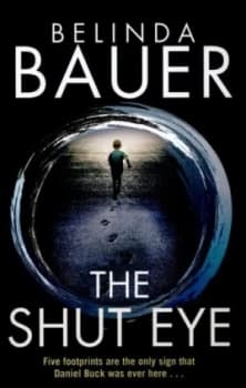 The Shut Eye by Belinda Bauer Hardback