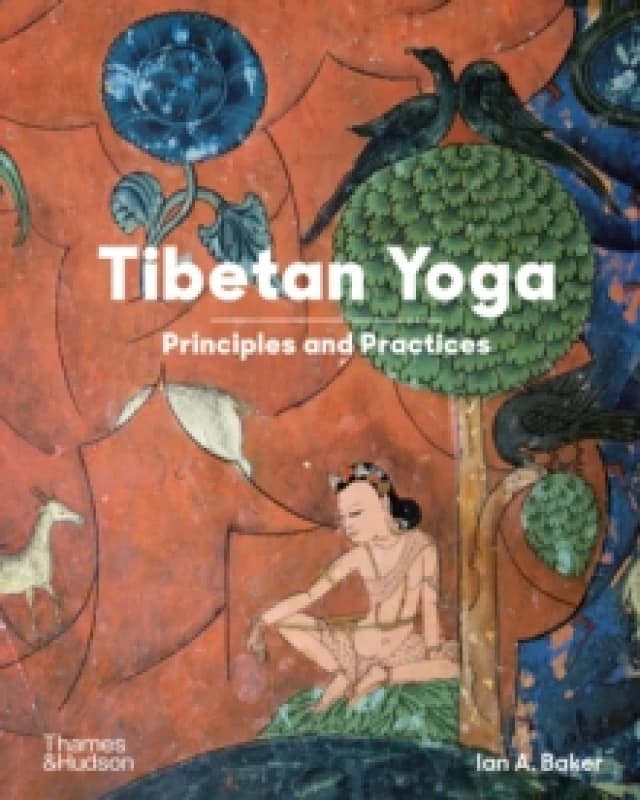 Tibetan Yoga : Principles and Practices Paperback / softback