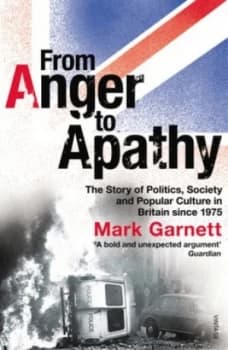 From Anger to Apathy by Mark Garnett Paperback