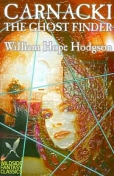 Carnacki the Ghost Finder by William Hope Hodgson Paperback