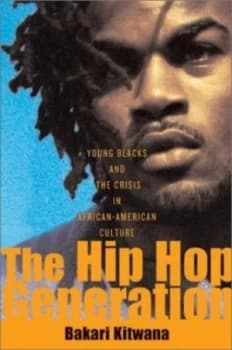 The Hip Hop Generation by Bakari Kitwana Hardback