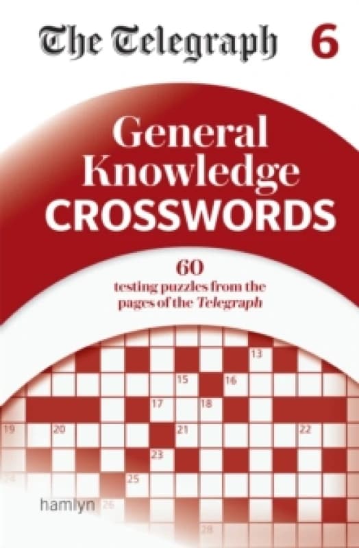 The Telegraph General Knowledge Crosswords 6. Paperback. By Telegraph Media Group Ltd Books
