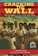 cracking the wall the struggles of the little rock nine