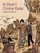 it dont come easy