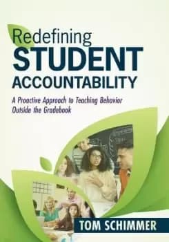 Redefining Student Accountability by Tom Schimmer