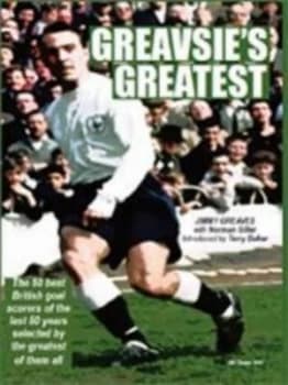 Greavsies Greatest by Norman Giller and Terry Baker and Michael Giller and Jimmy Greaves and Art Turner Paperback