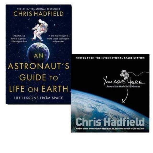 Chris Hadfield 2 Books Collection Set Astronaut's Guide to Life on Earth You Are Here Chris Hadfield Books