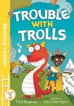 Trouble with trolls by Tony Bradman