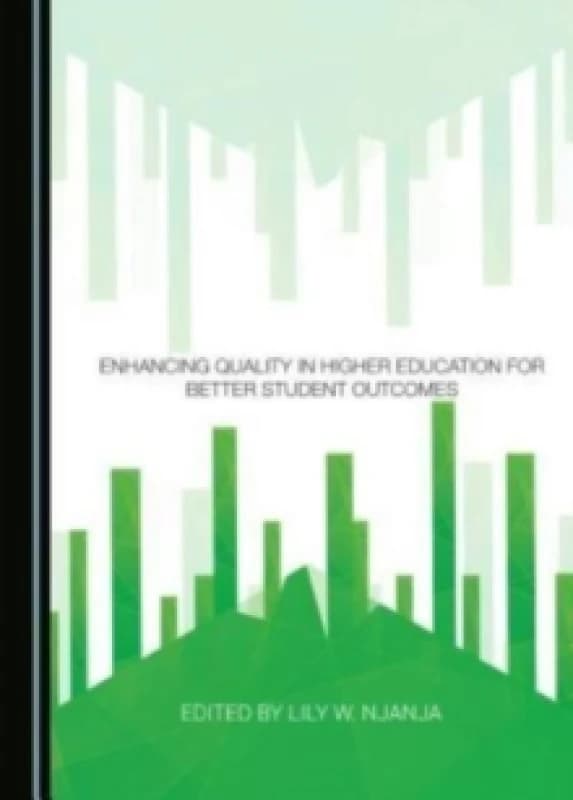 Enhancing Quality in Higher Education for Better Student Outcomes Hardback