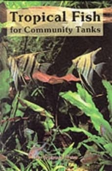Tropical Fish for Community Tanks Paperback