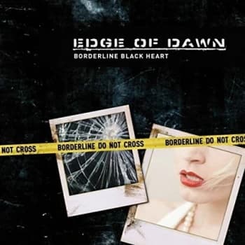 Edge of Dawn - Borderline Black Heart CD