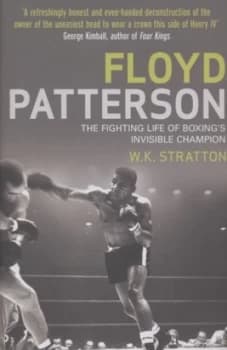 Floyd Patterson by W.K. Stratton Hardback