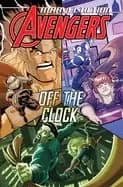 marvel action avengers off the clock book five