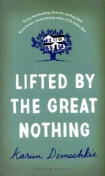Lifted by the Great Nothing by Karim Dimechkie Hardback
