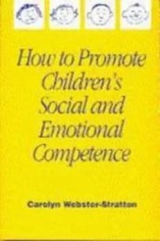 How to Promote Childrens Social and Emotional Competence by Carolyn Webster-Stratton Paperback