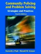 community policing and problem solving strategies and practices
