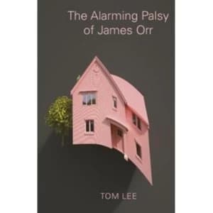 The Alarming Palsy of James Orr