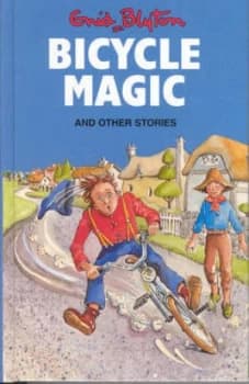 Bicycle Magic and Other Stories by Enid Blyton and Maureen Bradley Book