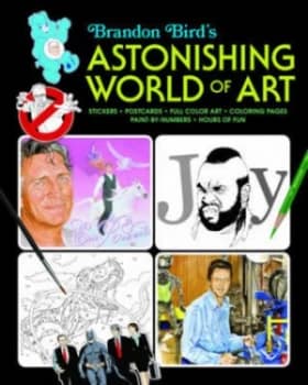 Brandon Birds Astonishing World of Art by Brandon Bird Paperback