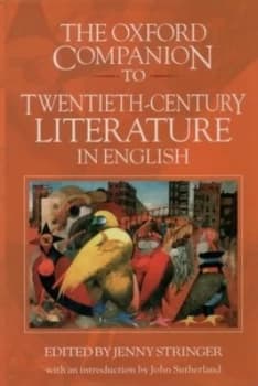 The Oxford companion to twentieth-century literature in English by Jenny Stringer