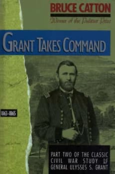 Grant Takes Command 1863-65 Hardback