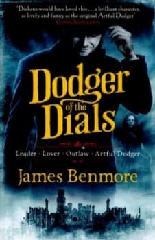 Dodger of the Dials by James Benmore Paperback
