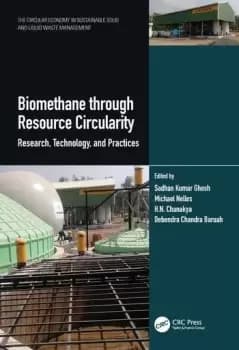 Biomethane through Resource CircularityResearch Technology and Practices