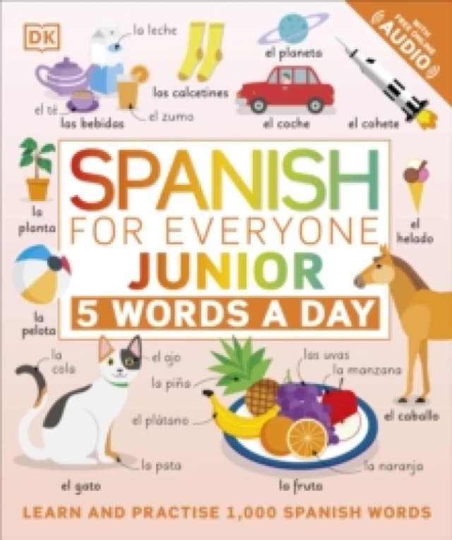 DK Spanish for Everyone Junior 5 Words a Day Book Multi unisex