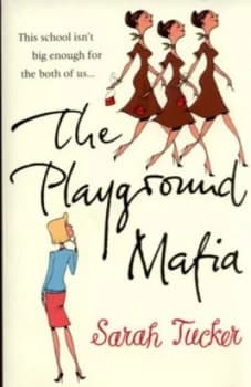 The Playground Mafia by Sarah Tucker Paperback
