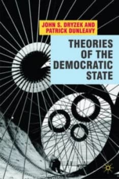 Theories of the Democratic State by John Dryzek Paperback