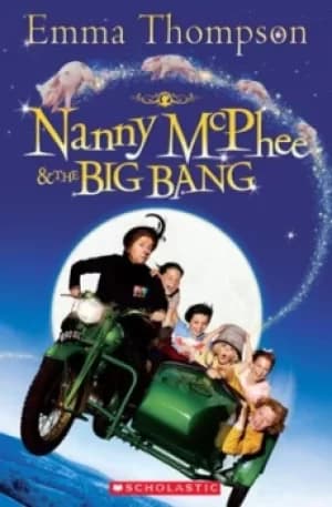 Nanny McPhee and the big bang by Emma Thompson