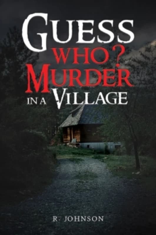 Guess Who? - Murder in a Village. Paperback. By R Johnson Books