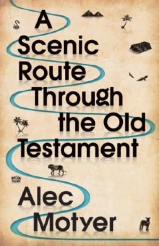 A Scenic Route Through the Old Testament : New Edition Paperback / softback