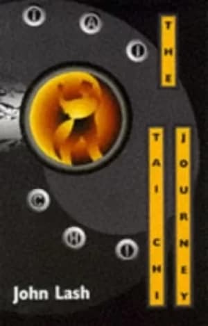 The tai chi journey by John Lash