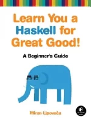 learn you a haskell for great good a beginners guide