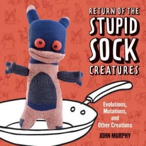 Return of the Stupid Sock Creatures by John Murphy Paperback
