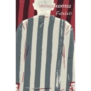 Fateless by Imre Kertesz (Paperback, 2017)