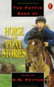 The Puffin Book of Horse and Pony Stories by K M Peyton Paperback