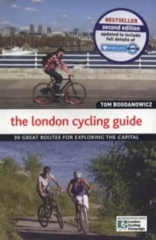 The London Cycling Guide by Tom Bogdanowicz and London Cycling Campaign Paperback