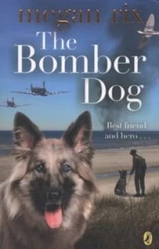 The Bomber Dog by Megan Rix Paperback